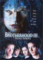 Watch The Brotherhood III: Young Demons Alluc