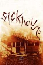 Watch Sickhouse Alluc