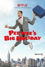 Watch Pee-wee's Big Holiday Online Alluc