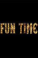 Watch Fun Time Alluc
