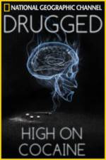 Watch Drugged: High on Cocaine Alluc