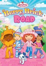 Watch Strawberry Shortcake: Berry Brick Road Alluc