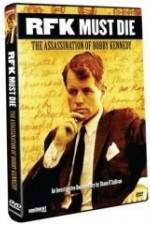 Watch RFK Must Die: The Assassination of Bobby Kennedy Alluc