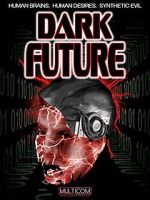 Watch Dark Future Alluc