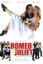Watch Romeo and Juliet Get Married Alluc
