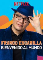 Watch Franco Escamilla: Bienvenido al Mundo Alluc