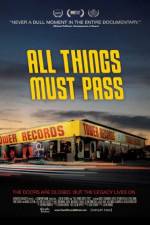 Watch All Things Must Pass: The Rise and Fall of Tower Records Alluc