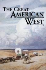 Watch The Great American West Alluc