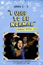 Watch I Used to Be Normal: A Boyband Fangirl Story Alluc
