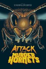 Watch Attack of the Murder Hornets Alluc