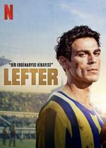 Watch Lefter: The Story of the Ordinarius Alluc