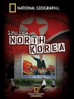 Watch National Geographic: Inside North Korea Alluc