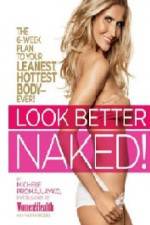Watch Look Better Naked Alluc