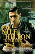 Watch The Nile Hilton Incident Online Alluc