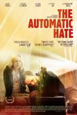 Watch The Automatic Hate Alluc