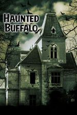 Watch Haunted Buffalo Alluc