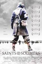 Watch Saints and Soldiers Alluc
