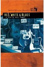 Watch Martin Scorsese Presents The Blues Red, White, Blues Alluc
