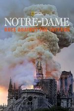 Watch Notre-Dame: Race Against the Inferno Alluc
