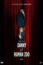 Watch Danny and the Human Zoo Alluc