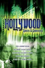 Watch Hollywood Ghosts & Gravesites Alluc