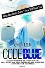 Watch Code Blue: Redefining the Practice of Medicine Alluc