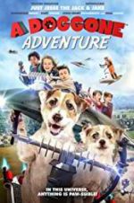 Watch A Doggone Adventure Alluc