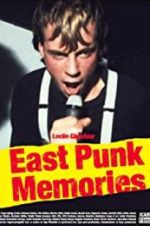 Watch East Punk Memories Alluc
