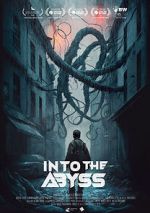 Watch Into the Abyss Online Alluc