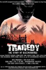 Watch Tragedy The Story of Queensbridge Alluc