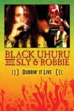 Watch Dubbin It Live: Black Uhuru, Sly & Robbie Alluc