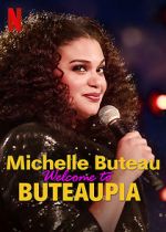 Watch Michelle Buteau: Welcome to Buteaupia Alluc