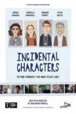 Watch Incidental Characters Alluc