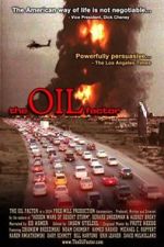 Watch The Oil Factor: Behind the War on Terror Alluc