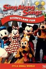 Watch Disney Sing-Along-Songs Disneyland Fun Alluc