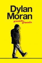 Watch Dylan Moran: Yeah, Yeah Alluc