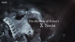 Watch The Mystery of Rome\'s X Tomb Alluc