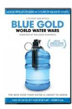 Watch Blue Gold: World Water Wars Alluc