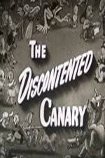 Watch The Discontented Canary Alluc