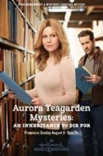Watch Aurora Teagarden Mysteries: An Inheritance to Die For Alluc