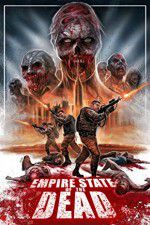 Watch Empire State of the Dead Alluc