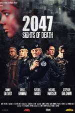 Watch 2047 - Sights of Death Alluc