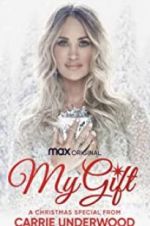 Watch My Gift: A Christmas Special from Carrie Underwood Alluc