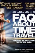 Watch Frequently Asked Questions About Time Travel Alluc