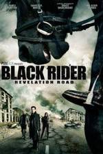 Watch The Black Rider: Revelation Road Alluc