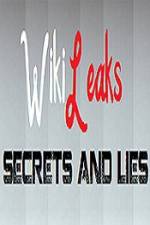 Watch True Stories Wikileaks - Secrets and Lies Alluc