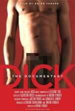 Watch Dick: The Documentary Alluc
