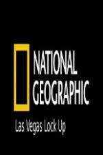 Watch National Geographic Las Vegas Lock Up Alluc