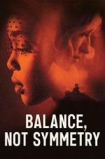 Watch Balance, Not Symmetry Alluc