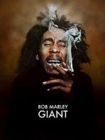 Watch Bob Marley: Giant Alluc